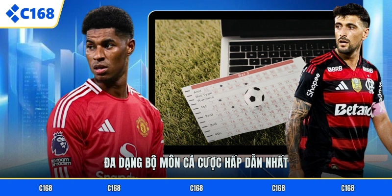 Đa dạng bộ môn cá cược hấp dẫn nhất