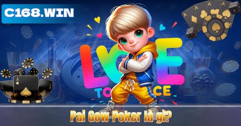 Pai Gow Poker là gì?
